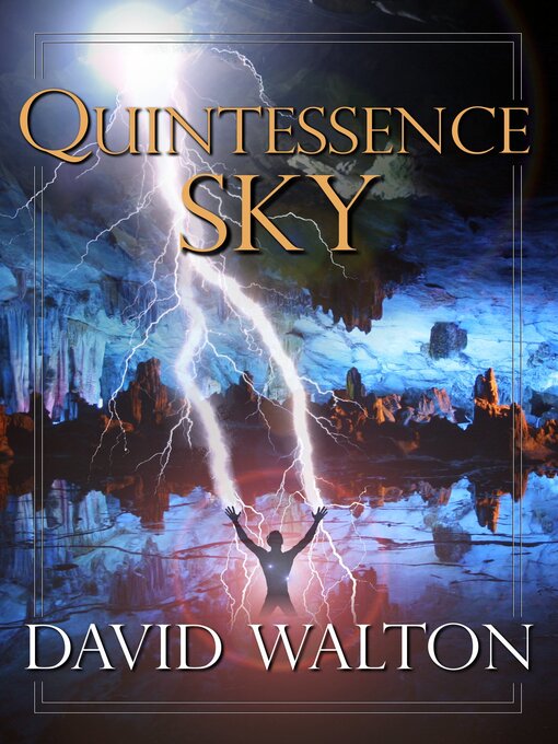 Title details for Quintessence Sky by David Walton - Available